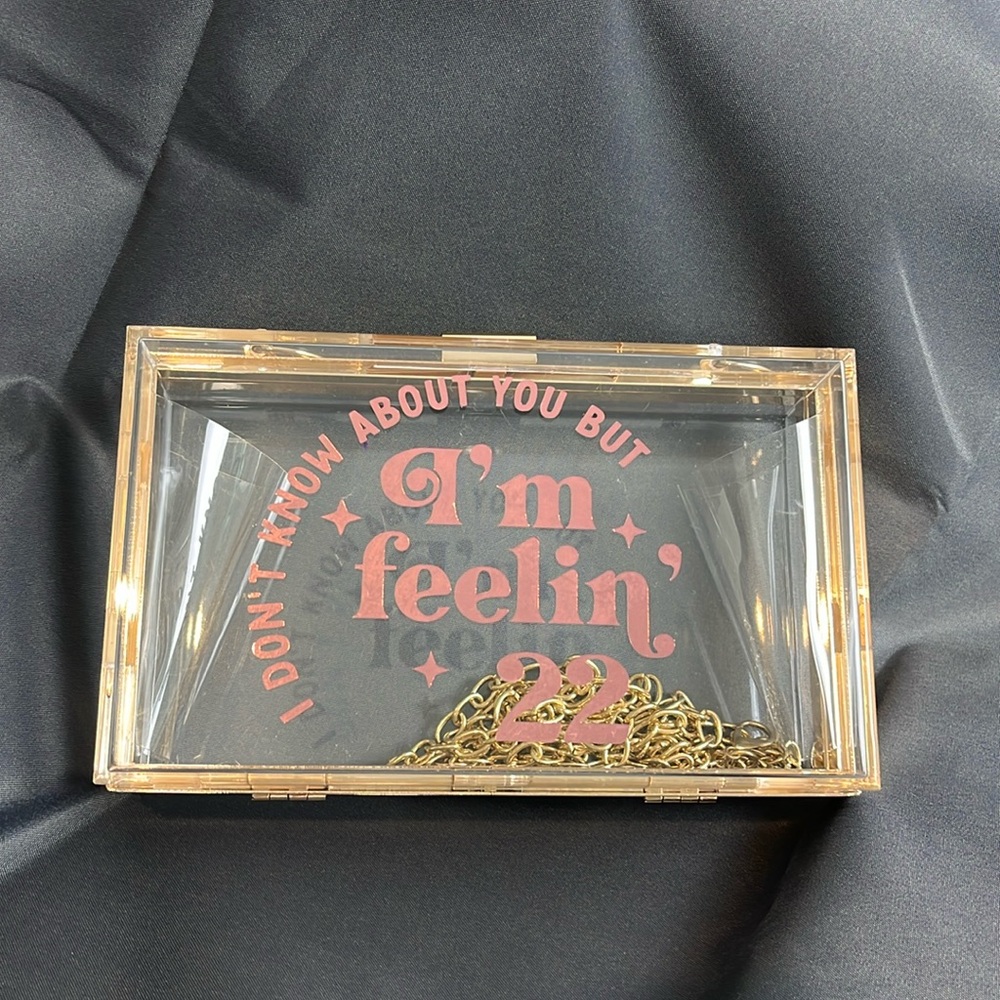 Clear Acrylic “I’m feelin 22” Hardbody Gold Chain Crossbody Clutch 7x4